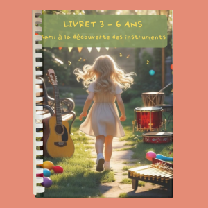 Livret d’activités 3 – 6 ans : MUSIQUE