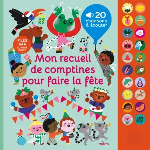 Livre sonore COMPTINES POUR FAIRE LA FÊTE (dès 1 an)