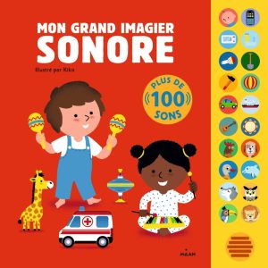 Livre sonore MON GRAND IMAGIER SONORE (dès 1 an)