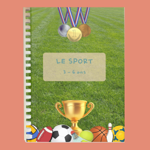 Livret d&rsquo;activités 3 – 6 ans : LE SPORT