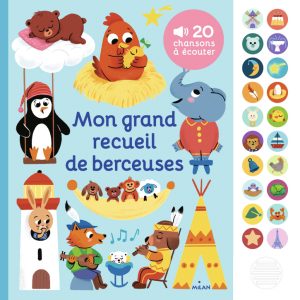 Livre sonore MON GRAND RECUEIL DE BERCEUSES (dès 12 mois)